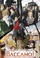 BACCANO！ -バッカーノ！-
