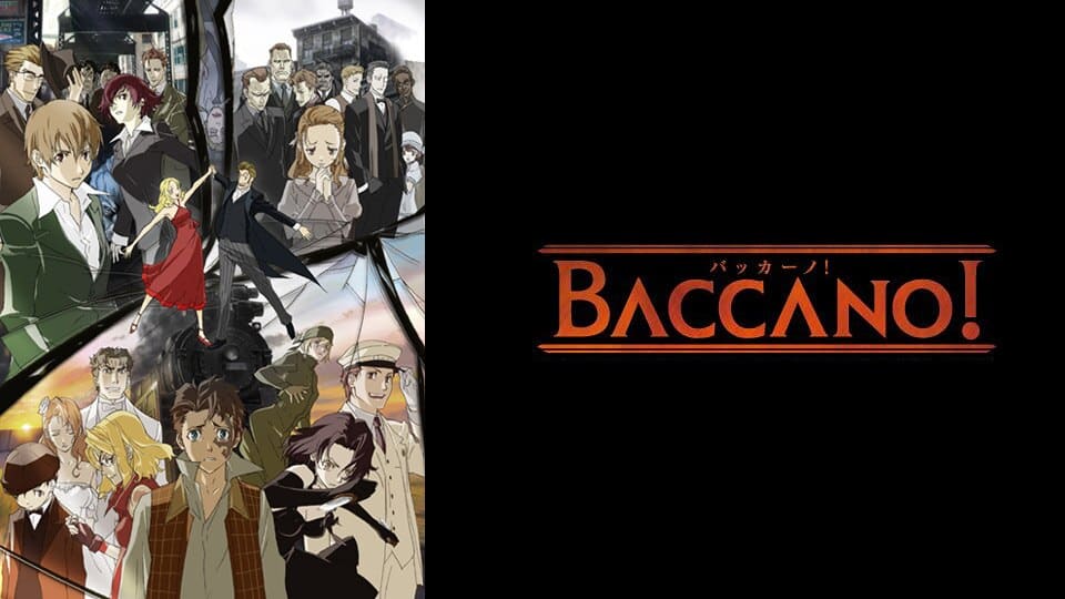 BACCANO！ -バッカーノ！-』配信情報【Rakuten PLAY】