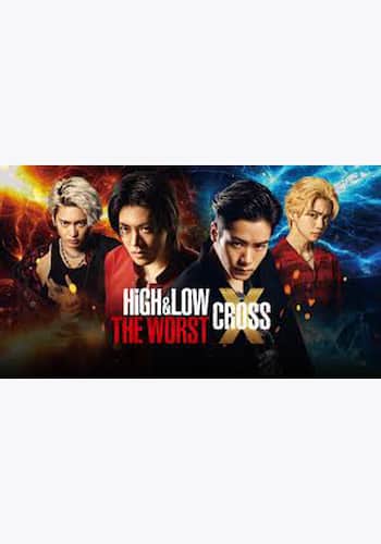 HiGH&LOW THE WORST X