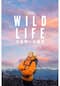 WILD LIFE 大自然への讃歌