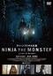 ニンジャ・ザ・モンスター/NINJA THE MONSTER