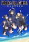 Wake Up，Girls！ 七人のアイドル