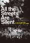 All the Streets Are Silent