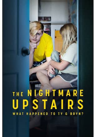 The Nightmare Upstairs: What Happened to Ty and Bryn?