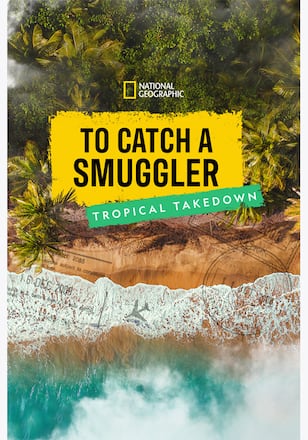 To Catch a Smuggler: Tropical Takedown シーズン1